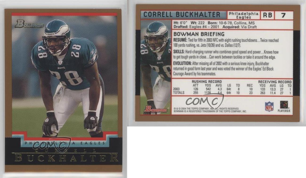 Correll Buckhalter 2004 Bowman #7 - Philadelphia Eagles at