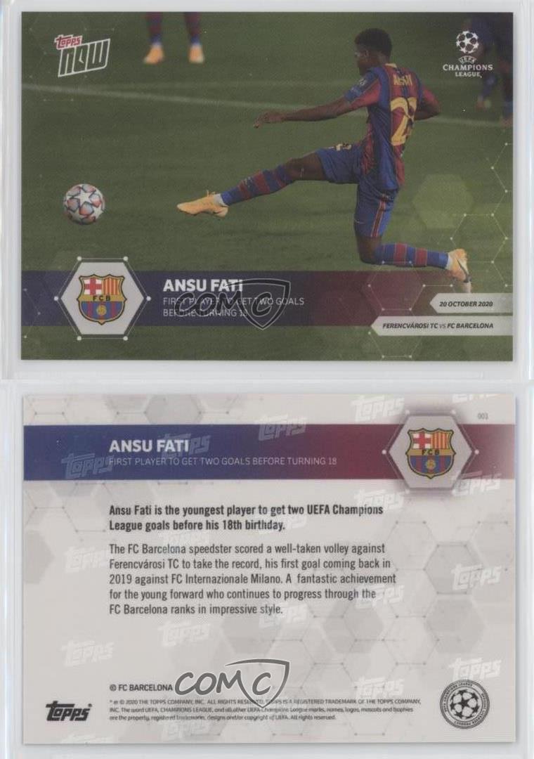 2 goals before 18! Card 003-Ansu Fati-Barcelone Topps Now UCL 2020-21