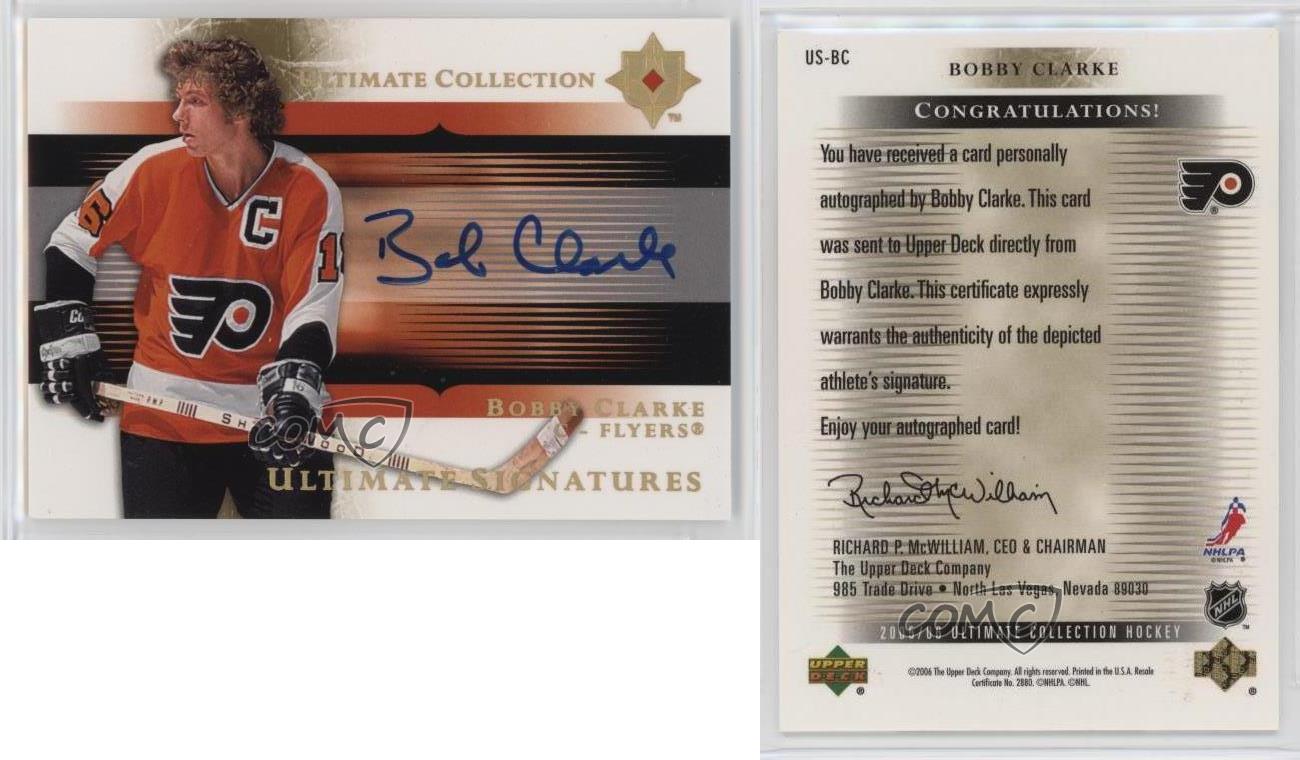 2005-06 Ultimate Collection - Ultimate Signatures #US-BC Bobby Clarke (AU)