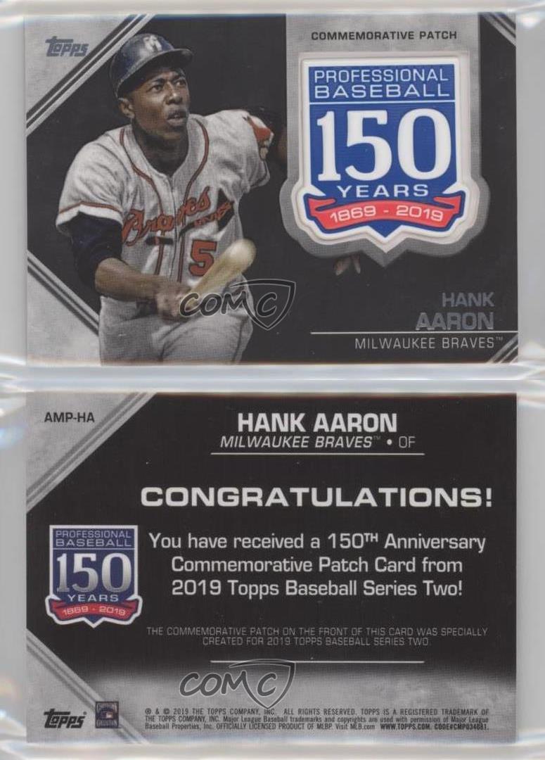 2019 Topps 150th Anniversary Manufactured Patches #AMP-HA Hank Aaron - Buy  from our Sports Cards Shop Online