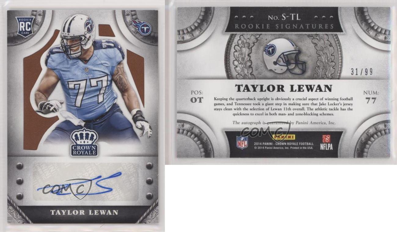 2014 Panini Crown Royale Rookie Signatures /99 Taylor Lewan #S-TL Auto RC