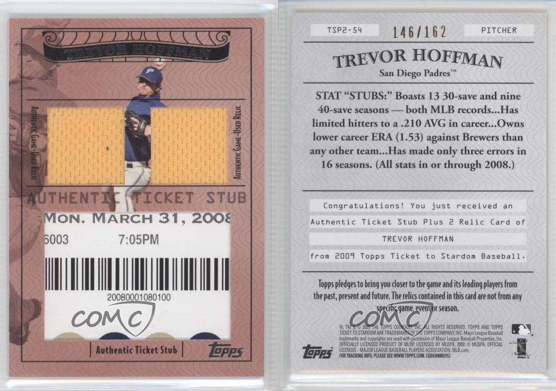 2009 Topps Ticket To Stardom Ticket Stubs Gold /10 Trevor Hoffman