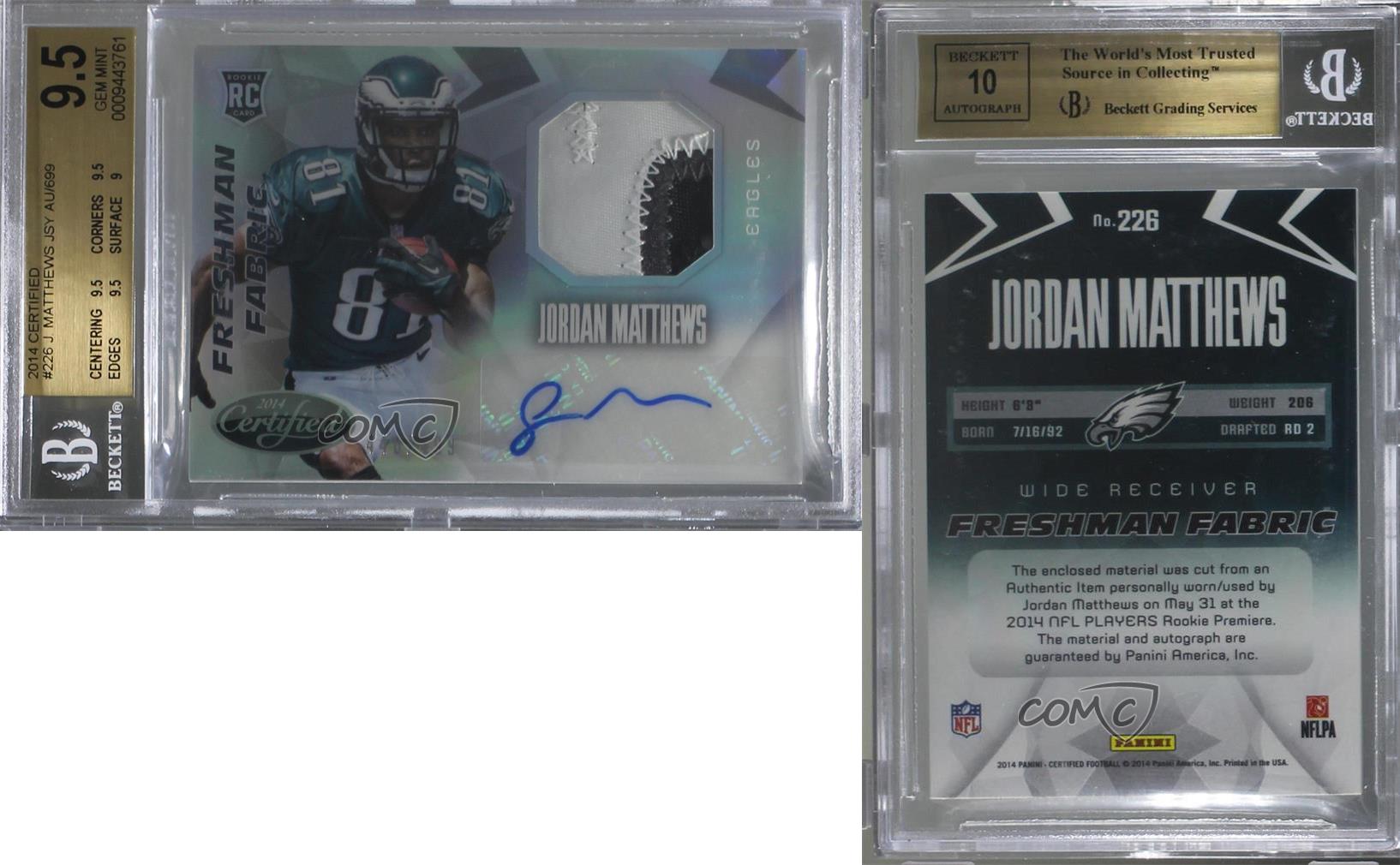 2014 Certified /699 Jordan Matthews #226 BGS 9.5 GEM MINT Rookie Auto RC