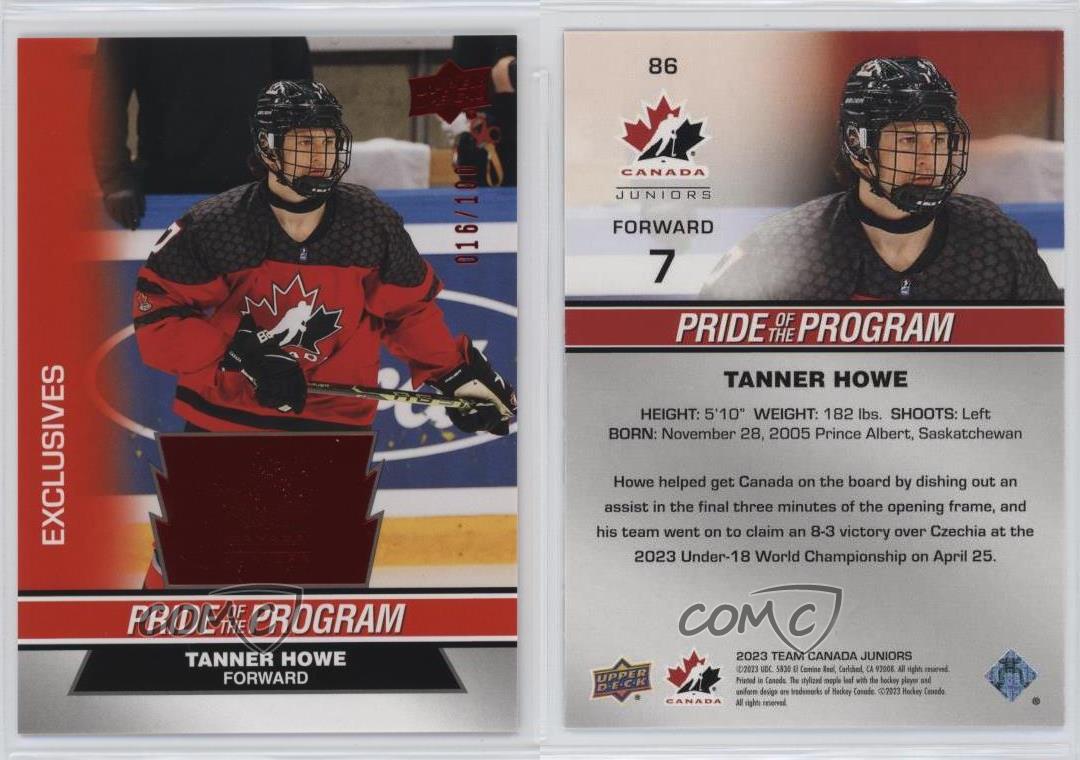 Exclusivités Fierté haute qualité du programme Juniors Équipe Canada 2023 /100 Tanner Howe #86