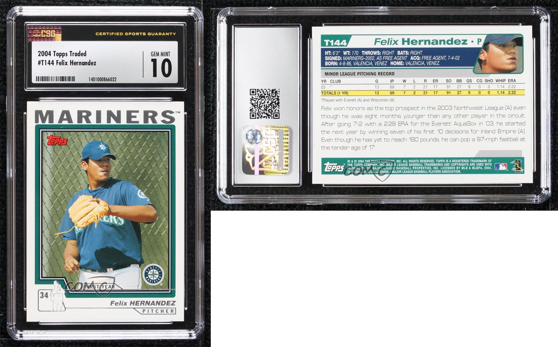 2004 Topps Traded and Rookies Felix Hernandez #T144 CSG 10 Gem Mint Rookie  RC