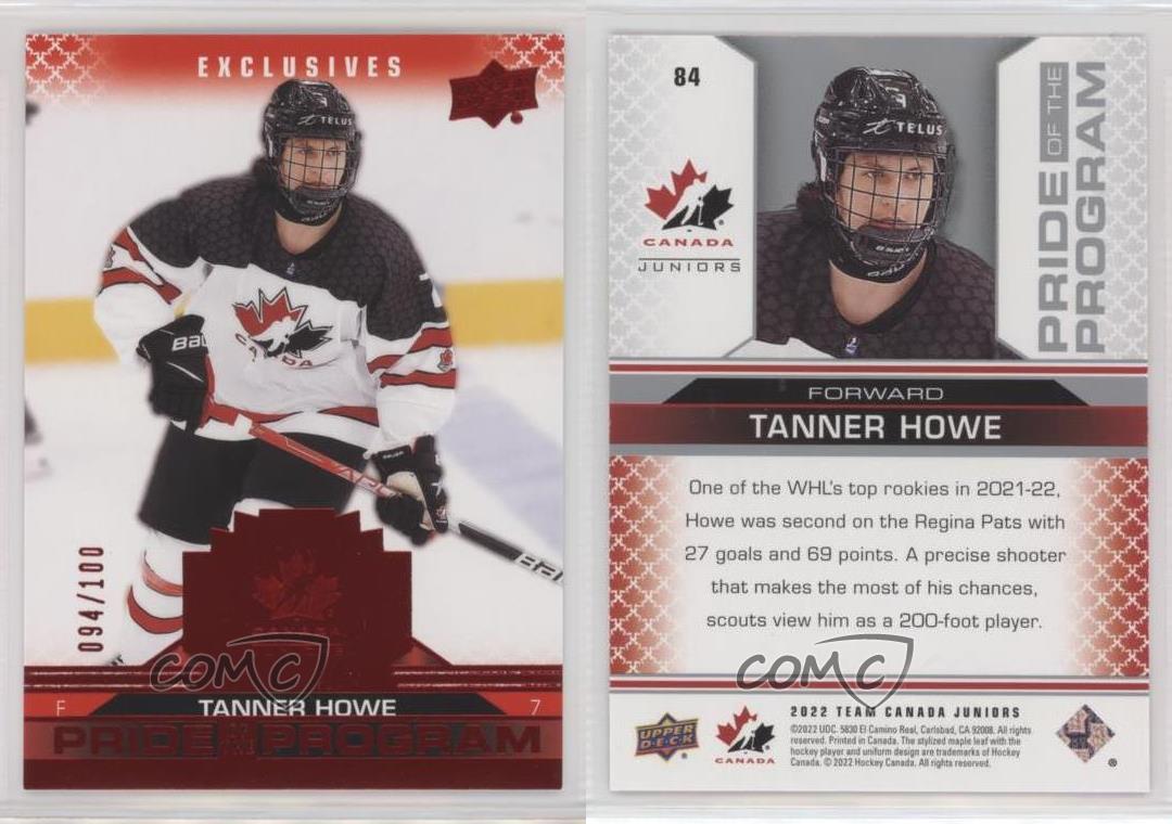 2022 Équipe Canada Juniors Fierté du Programme Exclusivités UD /100 Tanner 2024 Howe #84
