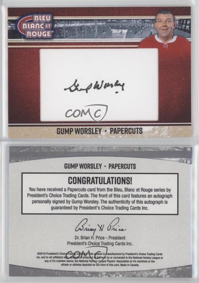 2018 President's Choice le plus cher Bleu Blanc et Rouge Papercuts Gump Worsley Auto HOF