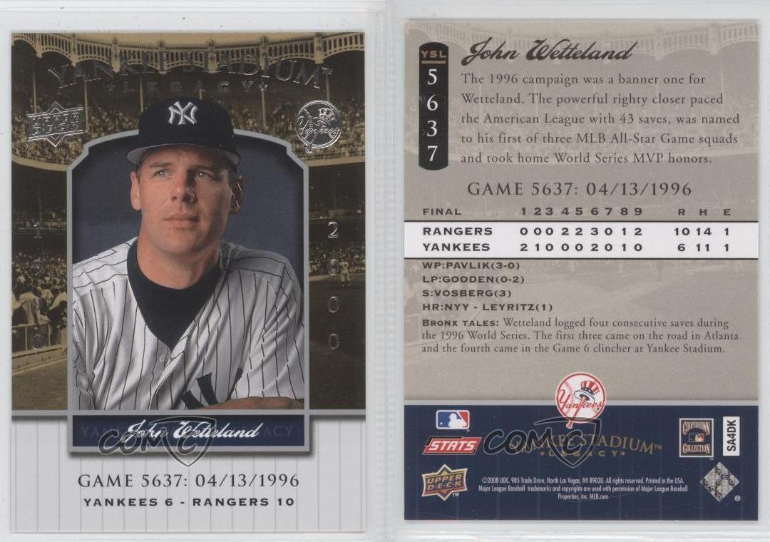 2008 Upper meilleur Deck Yankee Stadium Legacy John Wetteland #YSL5637
