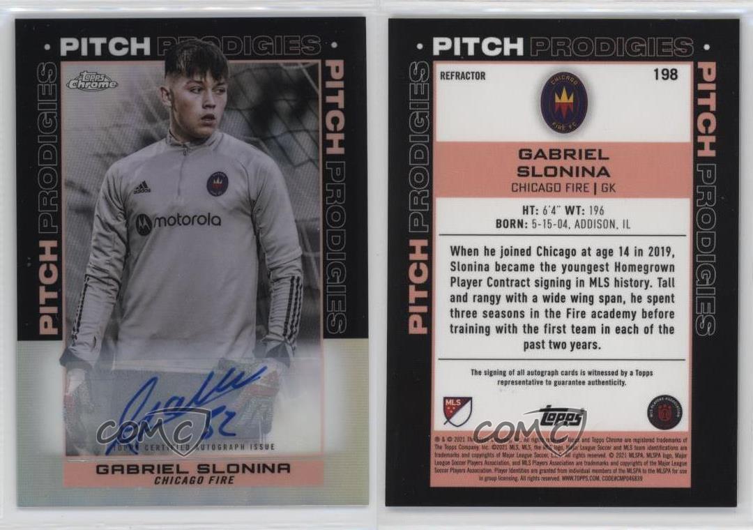 2021 Topps Chrome MLS Pitch Prodigies Refractor Auto Gabriel Slonina #198 Auto