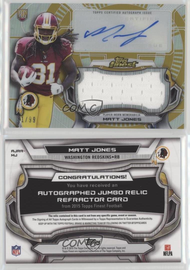 2015 Topps Finest Jumbo Relic Gold Refractor /99 Matt Jones Rookie Auto RC