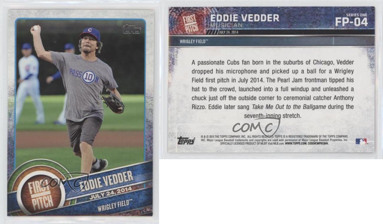 2015 Topps First Pitch #FP-04 Eddie Vedder Baseball Card - Chicago Cubs -  Pearl Jam at 's Sports Collectibles Store