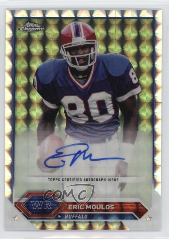 2023 Composite Topps Chrome Geometric Refractor Eric Moulds #TCA-EMO Auto 10qe