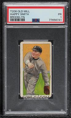 1909-11 T206 - [Base] - Old Mill Base Ball Subjects Back #_HASM - Happy Smith [PSA 1 PR]