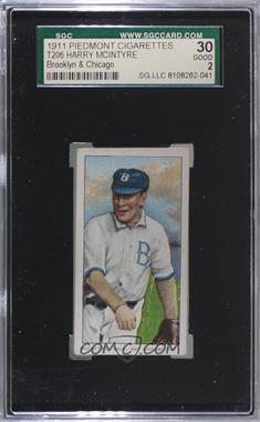 1909-11 T206 - [Base] - Piedmont 350-460 Factory No. 25 Back #_HAMC.2 - Harry McIntyre (Arms Down) [SGC 30 GOOD 2]