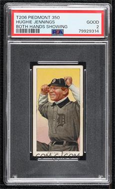 1909-11 T206 - [Base] - Piedmont 350 Back #_HUJE.1 - Hughie Jennings (Both Hands Showing) [PSA 2 GOOD]