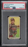 Vic Willis (Throwing) [PSA 1 PR]