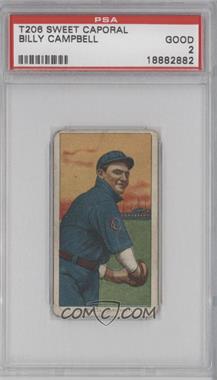 1909-11 T206 - [Base] - Sweet Caporal 350 Factory No. 30 Back #_BICA.2 - Billy Campbell [PSA 2 GOOD]