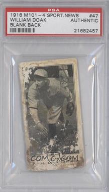 1916 Sporting News - M101-4 #47 - Bill Doak [PSA Authentic]