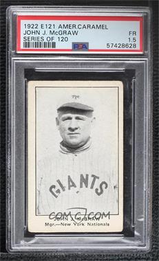 1922 American Caramel Series of 120 - E121 #_JOMC - John McGraw [PSA 1.5 FR]