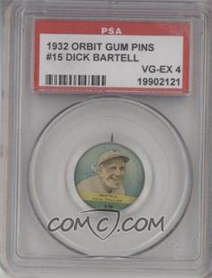 1932-34 Orbit Gum Pins - PR2 - Numbered #15 - Dick Bartell [PSA 4 VG‑EX]