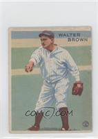 Walter Brown [Good to VG‑EX]