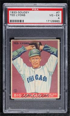 1933 Goudey Big League Chewing Gum - R319 #7 - Ted Lyons [PSA 4 VG‑EX]
