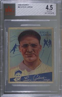 1934 Goudey Big League Chewing Gum - R320 #92 - Steve Larkin [BVG 4.5 VG‑EX+]