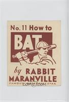 How to Bat (Rabbit Maranville)
