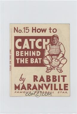 1936 National Chicle Batter-Up How To by Rabbit Maranville - R344 #15 - How to Catch Behind the Bat (Rabbit Maranville) [Good to VG‑EX]