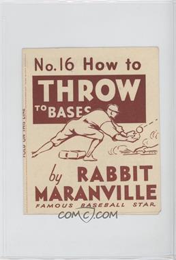1936 National Chicle Batter-Up How To by Rabbit Maranville - R344 #16 - How to Throw to Bases (Rabbit Maranville) [Good to VG‑EX]