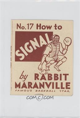 1936 National Chicle Batter-Up How To by Rabbit Maranville - R344 #17 - How to Signal (Rabbit Maranville) [Good to VG‑EX]