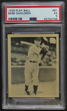 1939 Play Ball - [Base] #81.1 - Babe Dahlgren (Full Name in All Caps) [PSA 5 EX]