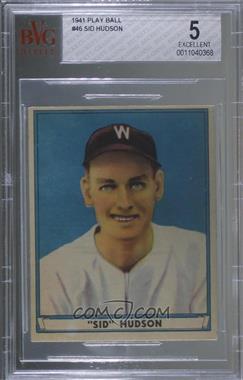 1941 Play Ball - [Base] #46.1 - Sid Hudson ((C) in Lower Left Back Corner) [BVG 5 EXCELLENT]