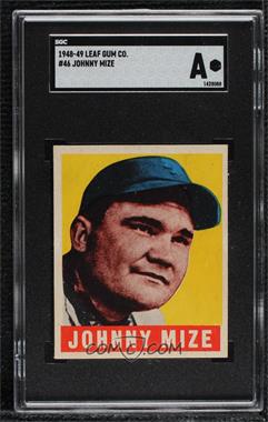 1948-49 Leaf - [Base] #46 - Johnny Mize [SGC A]