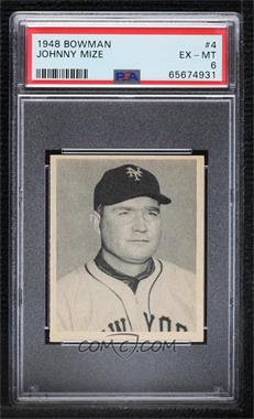 1948 Bowman - [Base] #4 - Johnny Mize [PSA 6 EX‑MT]