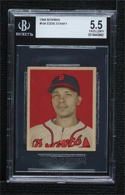 1949 Bowman - [Base] - Gray Back #104 - Ed Stanky [BGS 5.5 EXCELLENT+]