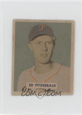 1949 Bowman - [Base] - Gray Back #109.1 - Ed FitzGerald (Name in Script on Back) [Good to VG‑EX]