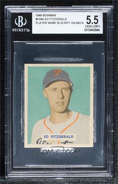 1949 Bowman - [Base] - Gray Back #109.1 - Ed FitzGerald (Name in Script on Back) [BGS 5.5 EXCELLENT+]