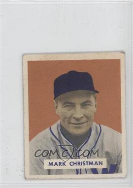 1949 Bowman - [Base] - Gray Back #121 - Mark Christman [Good to VG‑EX]