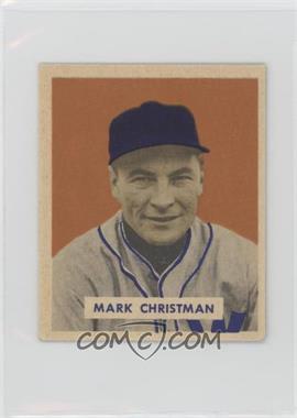 1949 Bowman - [Base] - Gray Back #121 - Mark Christman [Good to VG‑EX]