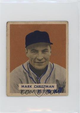 1949 Bowman - [Base] - Gray Back #121 - Mark Christman [Good to VG‑EX]