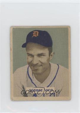 1949 Bowman - [Base] - Gray Back #122 - George Vico [Good to VG‑EX]