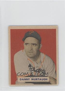 1949 Bowman - [Base] - Gray Back #124.1 - Danny Murtaugh (Name in Script on Back) [Good to VG‑EX]