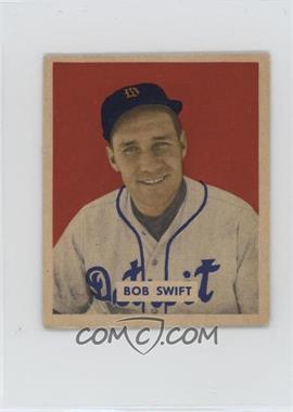 1949 Bowman - [Base] - Gray Back #148 - Bob Swift