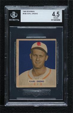 1949 Bowman - [Base] - Gray Back #188 - Karl Drews [BGS 4.5 VG‑EX+]