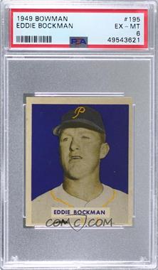 1949 Bowman - [Base] - Gray Back #195 - Eddie Bockman [PSA 6 EX‑MT]