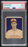 Bob Savage [PSA 2.5 GOOD+]