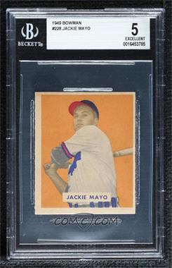 1949 Bowman - [Base] - Gray Back #228 - Jackie Mayo [BGS 5 EXCELLENT]