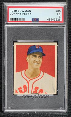 1949 Bowman - [Base] - Gray Back #86 - Johnny Pesky [PSA 5 EX]