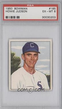 1950 Bowman - [Base] #185.1 - Howie Judson (copyright) [PSA 6 EX‑MT]